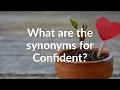 Synonyms for Confident with pronunciation