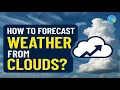 How to forecast weather from Clouds