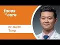 Faces of Care Dr Keith Tung