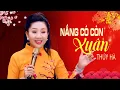 Download Lagu Nắng Có Còn Xuân - Thúy Hà 🌸 Mừng Xuân Mới 2025
