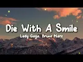 Lagu Lady Gaga, Bruno Mars - Die With A Smile (Lyrics)