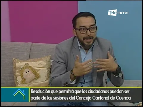 Resolución que permitirá que los ciudadanos puedan ser parte de las sesiones de concejo cantonal de Cuenca