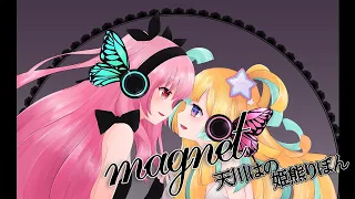 『 magnet 』ver.天川はの×姫熊りぼん