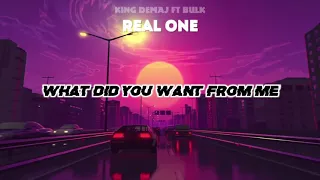 king demaj ft bulk real one lyrics video 
