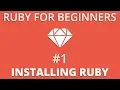 Ruby For Beginners - Installing Ruby