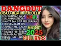 Download Lagu TOP BEST‼️DISCO DJ REMIX DANGDUT FULL ALBUM🎧LAGU TRANDING TIKTOK 2025🔊COCOK BUAT SANTAI🎼