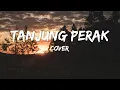 Download Lagu Didi Kempot - Tanjung Perak Lirik \u0026 Cover