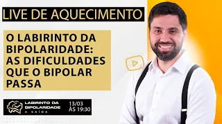 O labirinto da bipolaridade: as dificuldades que o bipolar passa