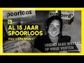 Elke Wevers, al 15 jaar spoorloos