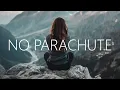 Download Lagu Hoang - No Parachute (Lyrics) feat. Daye