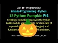 13 Python Pumpkin Fall 2020 Pt 1