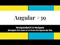 Angular - NavigateByURL Navigate Navigate the route or url from the typescript file