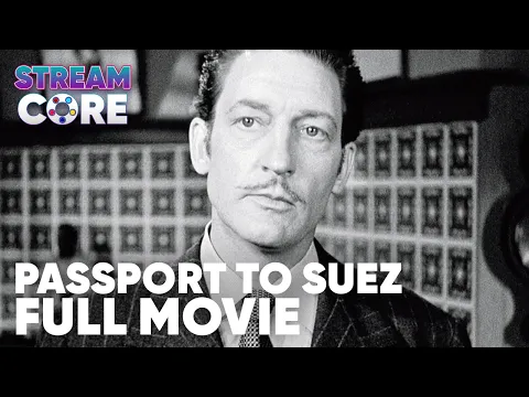 Passport To Suez | ft. Ann Savage