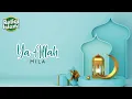 Download Lagu Mila - Ya Alloh (Official Music Video)