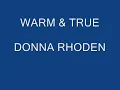 DONNA RHODEN - WARM & TRUE