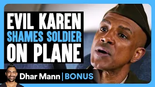 evil karen shames soldier on plane dhar mann bonus 