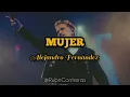 Alejandro Fernández - Mujer (LETRA)🔴