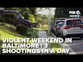 Violent weekend unfolds in Baltimore 3 shootings in under 24 hours