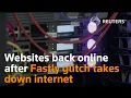 Websites back online after Fastly-linked glitch takes down internet