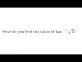 Find the radian value for the inverse tangent of square root 3