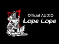 Download Lagu KAPAL TANAH SKAKING - Lope Lope ( Official Audio )