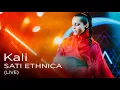 Download Lagu Sati Ethnica - Kali (live from 1930, Moscow, 14/05/2021)