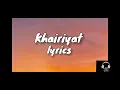 Khairiyat [LYRICS]