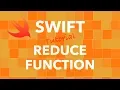 Swift Programming - Reduce Function