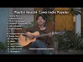 Download Lagu Playlist Akustik Cover Indie Populer