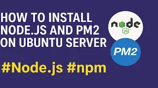 Install Node js PM2 on Ubuntu Server Step-by-Step Guide