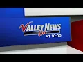 Valley News Live at 10 00PM Saturday November 23 - PART 1