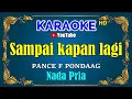 Download Lagu SAMPAI KAPAN LAGI - Pance Pondaag  [ KARAOKE HD ] Nada Pria