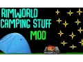 Rimworld Mod Guide Camping Stuff Mod Rimworld Mod Showcase