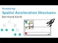 Rendering Lecture 1 - Spatial Acceleration Structures