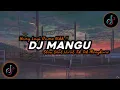 Download Lagu DJ Mangu - Fourtwnty ft. Charita Utami Slow Beat Mengkane Viral Tik Tok Terbaru 2025!!🎶