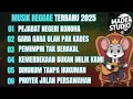 Download Lagu MUSIK REGGAE TERBARU 2025 | KUMPULAN LAGU REGGAE TERBARU FULL ALBUM, LAGU REGGAE TERBARU, LAGU REGE