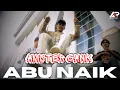 Download Lagu AMSTER GANK - ABU NAIK- OFFICIAL MUSIC VIDEO