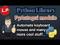 Pyautogui Library In Python Automate mouse and keyboards in Python IN HINDI