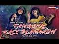 Download Lagu TANGGUL KALI BLANAKAN - SUSILAWATI l TARLING AKUSTIK l COVER DIANA SASTRA feat ITONK LUCKY