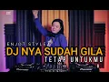DJ NYA SUDAH GILA x TETAP UNTUKMU (ACIL BASNAH) BREAKBEAT TERBARU 2022