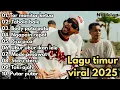 Lagu FULL ALBUM! Lagu Timur Viral TikTok 2025 TERBARU \u0026 TERPOPULER | TOR MONITOR KETUA, TABOLA BALE