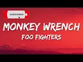 Foo Fighters - Monkey Wrench (Lyrics)