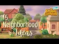 15 Beautiful Neighborhood Ideas Animal Crossing New Horizons