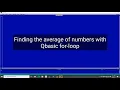 Qbasic Programming Finding the average of numbers with for loop