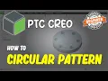 Creo How To Circular Pattern