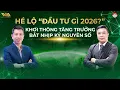 Lagu HÉ LỘ “ĐẦU TƯ GÌ 2026?” | Khơi thông tăng trưởng – Bắt nhịp kỷ nguyên số