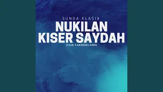 Download Nukilan Kiser Saydah MP3