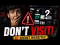 10 Secret Websites You Should NEVER Visit