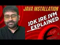 Mastering Java Setup JDK JRE JVM Concepts Installation Explained
