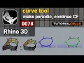 0078 make periodic close open curve continue control point curve in rhino